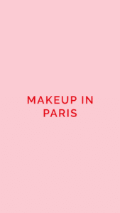 MakeUp In Paris